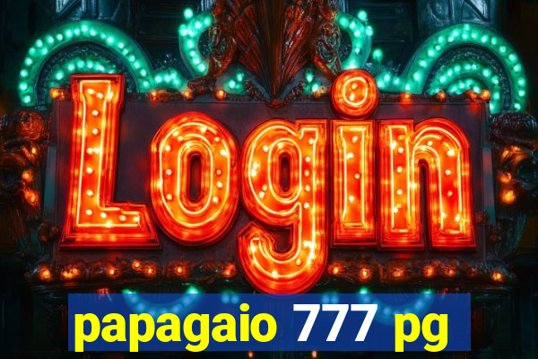 papagaio 777 pg